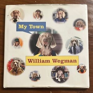 My Town - Dog Storybook by William Wegman